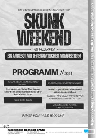 SKUNK Weekend immer 